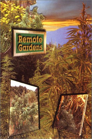 Marijuana Outdoors: Guerrilla Growing