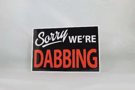 Sticker-Sorry We're Dabbing