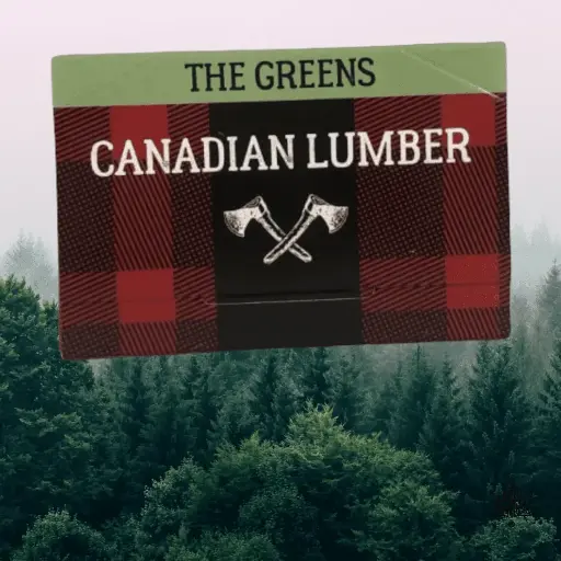 Canadian Lumber 1 ¼" + Tips- The Greens