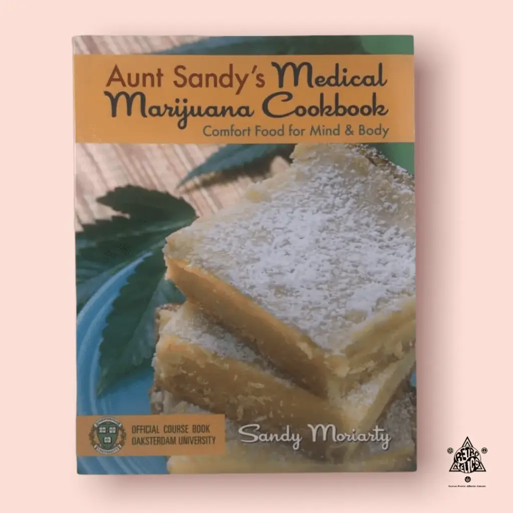 Aunt Sandy's Medical Marijuana Cookbook